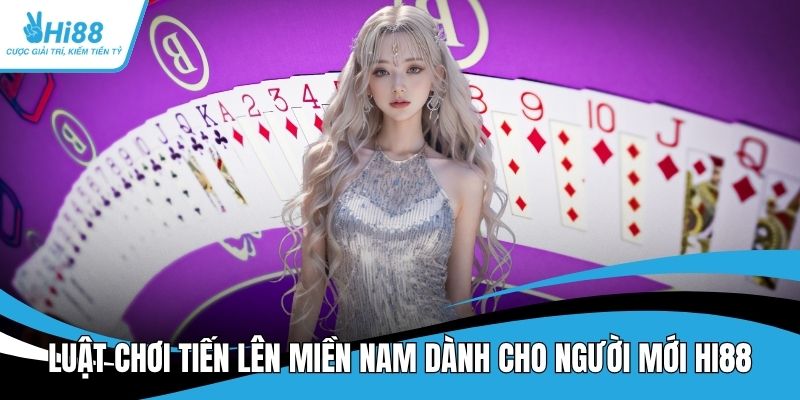 Luật chơi tiến lên miền Nam