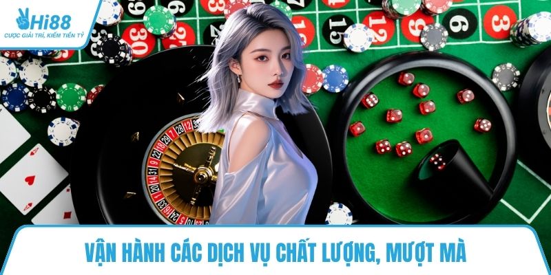 Vận hành các dịch vụ chất lượng, mượt mà